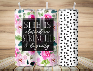 Strength & Dignity Tumbler