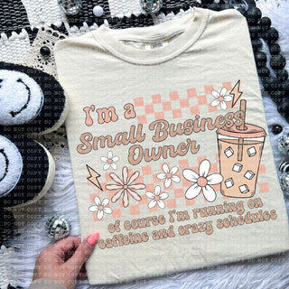 Im A Small Business Owner Shirt