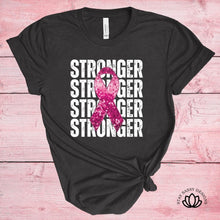 Load image into Gallery viewer, Breast Cancer Stronger (Multiple Shirt Styles)

