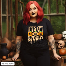 Load image into Gallery viewer, Let&#39;s Get Spooky (Multiple Shirt Styles)
