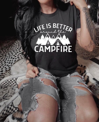 Life Is Better Around The Campfire Shirt