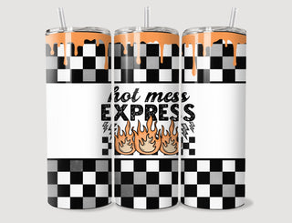 Hot Mess Express Tumbler