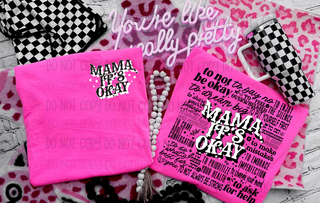 Mama It's Okay Shirt