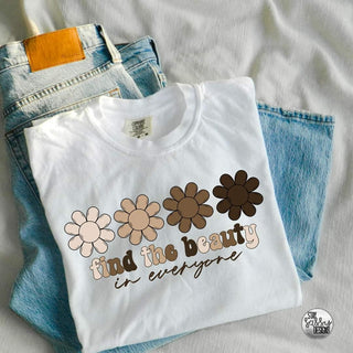 Find The Beauty In Everyone Shirt