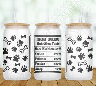 Dog Mom Nutrition Facts Glass Can