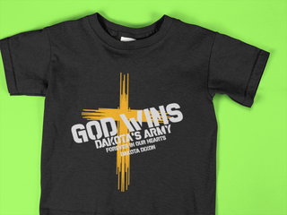 God Wins - Dakota's Army T-Shirt