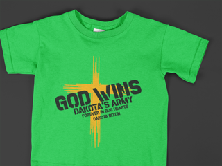 God Wins - Dakota's Army T-Shirt