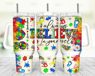 Autism Awareness | Always Believe in Yourself | 40 oz. Tumbler