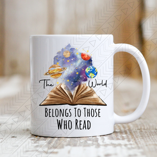 The World Belongs To Those Who Read Mug