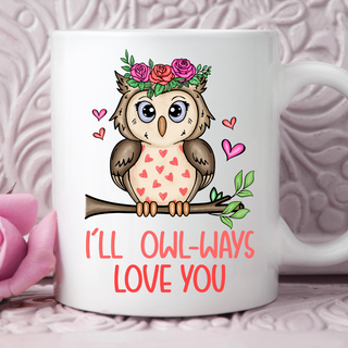 I'll Owl-ways Love You Mug