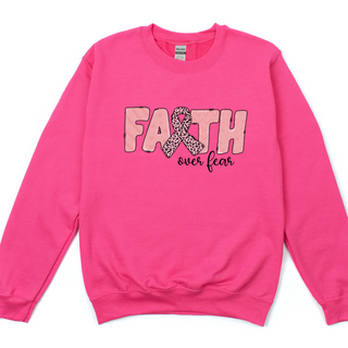 Faith Over Fear Sweatshirt (Multiple Color Options)