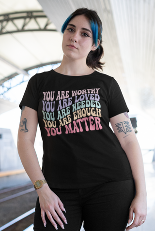 You Are Worthy Tee