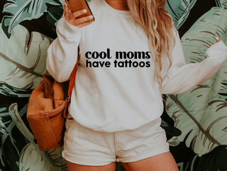 Cool Moms Have Tattoos Sweatshirt