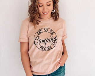 And So The Camping Begins Tee