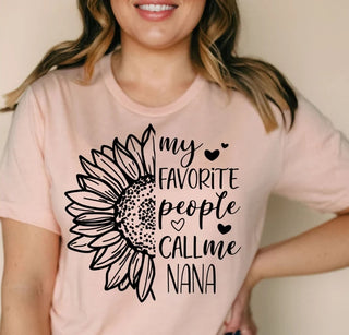 Favorite People Call Me Nana Tee (Multiple Colors Available)