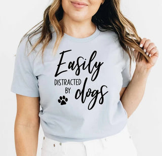 Easily Distracted By Dogs Tee (Multiple Colors Available)