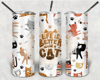 Life Is Better With A Cat Tumbler