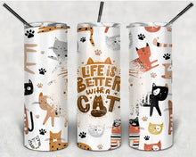 Load image into Gallery viewer, Life Is Better With A Cat Tumbler
