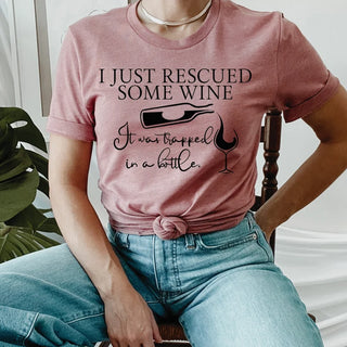 I Just rescued Some Wine Tee